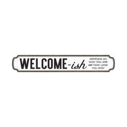 28x5 Welcomieish Sign | Pack Of 4