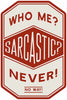 Hardware Store USA | 10x14 Me Sarcastic Sign | Pack Of 4