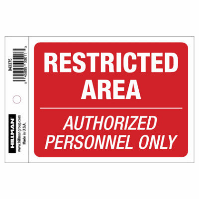 Hardware Store USA | 4x6 Restrict Area Sign